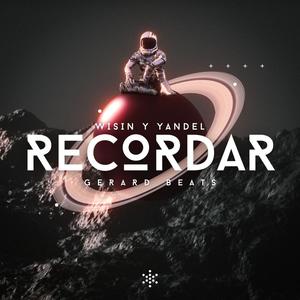 Recordar (Wisin y Yandel x Gerard Beats (ElectroFlow)