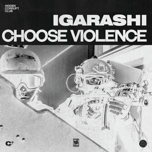 CHOOSE VIOLENCE (Explicit)