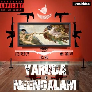 Yaruda Neengalam (Explicit)