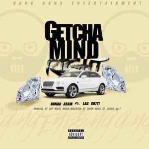 Getcha Mind Right (Explicit)