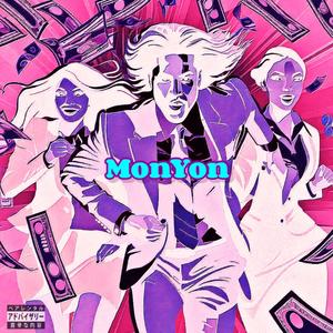 MonYon (Explicit)