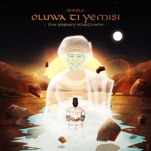 Oluwa-Ti-Yemisi (The Journey Starts Now)