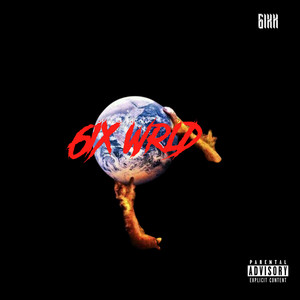 6IX WRLD (Explicit)