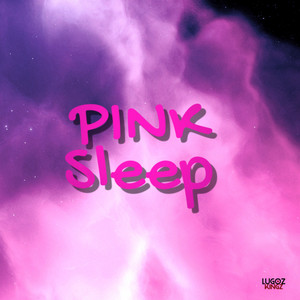 Pink Sleep