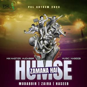 Humse Zamana Hai (PSL Anthem)