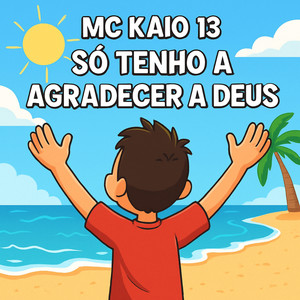 Só Tenho a Agradecer a Deus