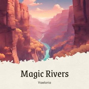 Magic Rivers