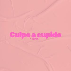 Culpo a cupido