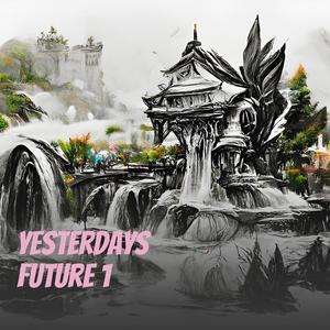 Yesterdays Future 1