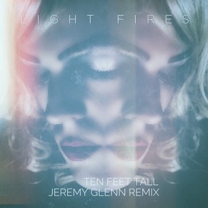 Ten Feet Tall (Jeremy Glenn Remix)