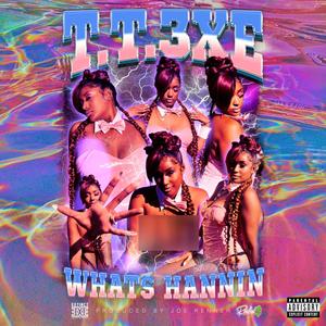 WHATS HANNIN (Explicit)