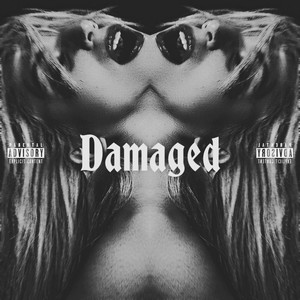 Damaged (Explicit)