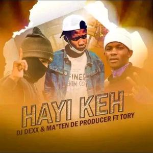 Hayi keh (feat. DJ Dexx & Tory)