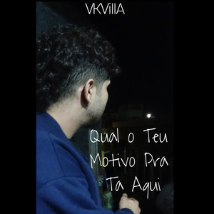 Qual o Teu Motivo Pra Tá Aqui (Explicit)