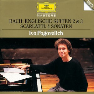 Bach, J.S.: English Suites No. 2 & 3 / Scarlatti: 4 Sonatas