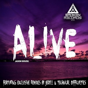 Alive (Technical Difficulties Remix)