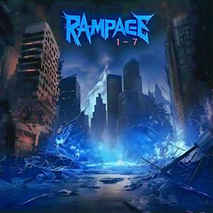 RAMPAGE 1-7 (Explicit)