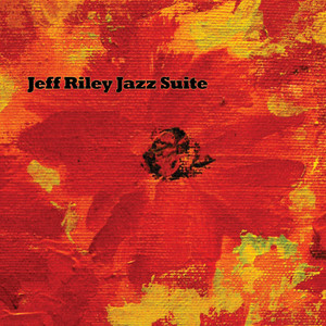 Jeff Riley Jazz Suite