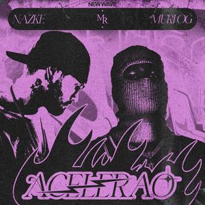 Acelerao (feat. Muri OG)