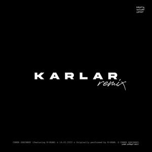 KARLAR (feat. K-SEAN) [REMIX] [Explicit]