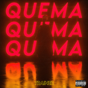 Quema (Explicit)