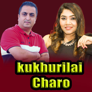 kukhurilai Charo