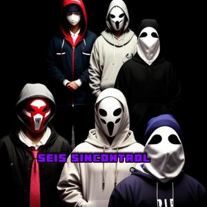 Seis Sincontrol (feat. Yugo YG, Sofer, Adrian, Wero 656 & Rulo Egt) [Explicit]