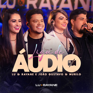 Lu & Rayane - Liga de Áudio (Ao Vivo)