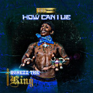 How Can I Lie (Explicit)