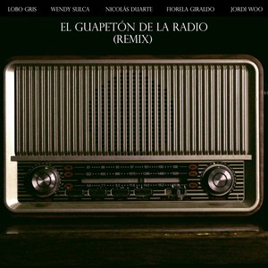 El Guapetón de la Radio (Remix)