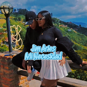 Mi Necesidad (Explicit)