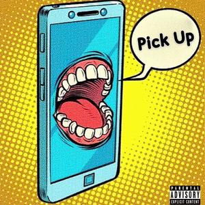 Pick Up (feat. Snp Camo) [Explicit]