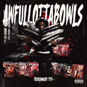 AwfulLottaBowls (Explicit)