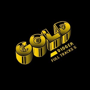 Gold Digger Full Tracks, Vol. 5 (Explicit)