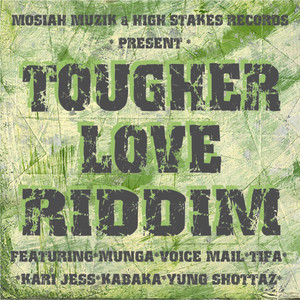 Tougher Love Riddim (Explicit)