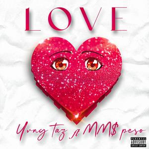 Love (feat. MM$ Peso) [Explicit]
