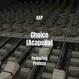 Choice (Acapella|Explicit)