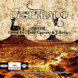 Desperado (feat. Tone Capone & T-Rock) [Explicit]