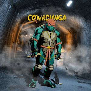 Cowabunga (Explicit)