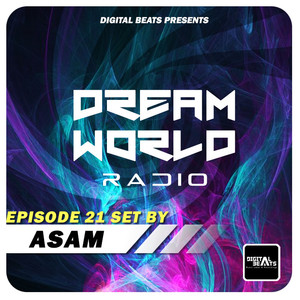 Asam-Dream World Radio EP21