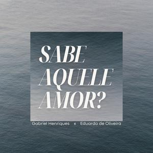 Sabe Aquele Amor?