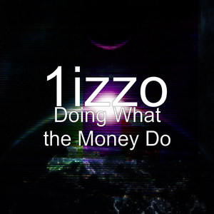 Doing What the Money Do (Explicit)