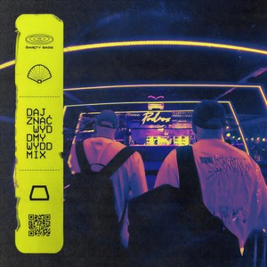 DAJ ZNAĆ (WYDDMY REMIX|Explicit)