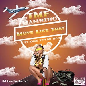 Move Like That (feat. Khao Teflon Don) [Explicit]