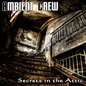 Secrets in the Attic