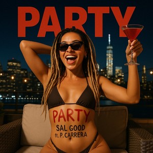 Party (feat. P. Carrera) (Explicit)