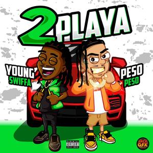 2 Playa (feat. Peso Peso) [Explicit]