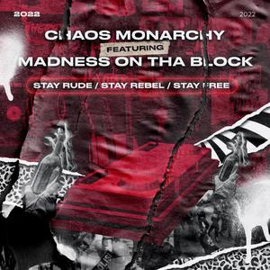 Stay Rude, Stay Rebel, Stay Free (feat. Madness On Tha Block) (Explicit)