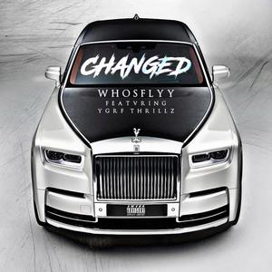 CHANGED (feat. YGRF THRILLZ) [Explicit]