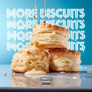 More Biscuits (Explicit)